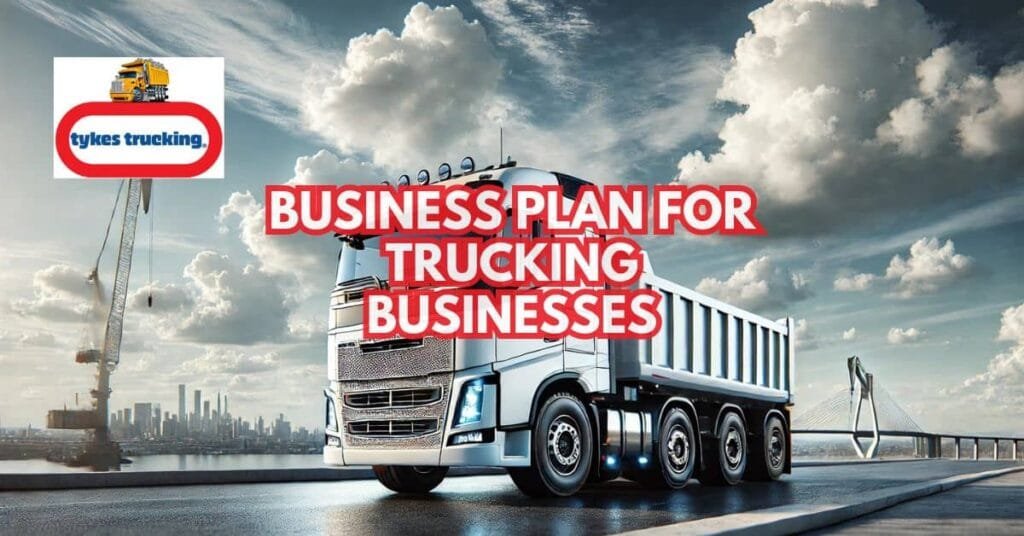 Elements of a Successful Business Plan for Trucking Businesses